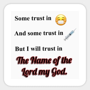 I will Trust in the Lord my God Sticker